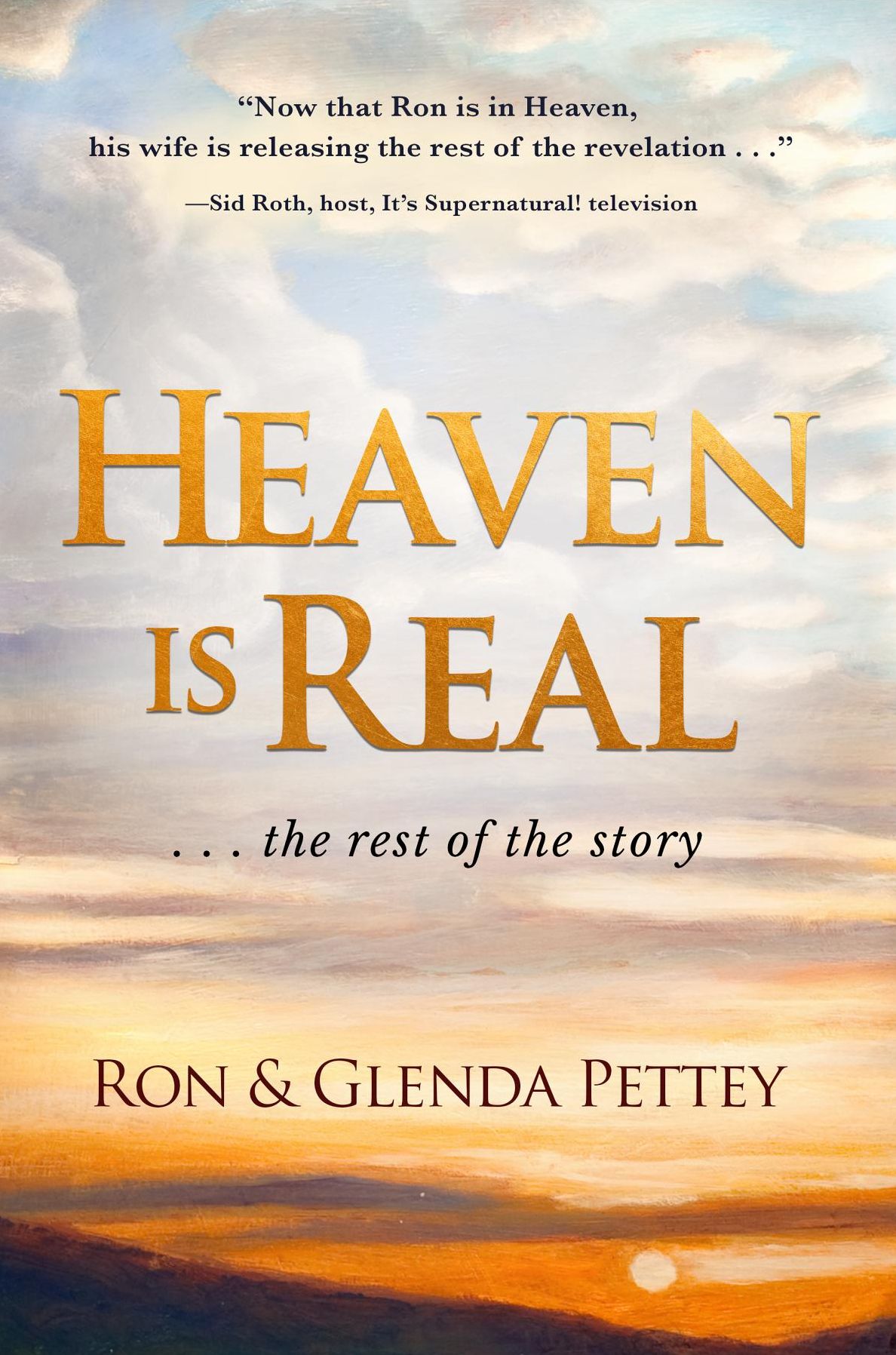 Heaven is Real ... the rest of the story