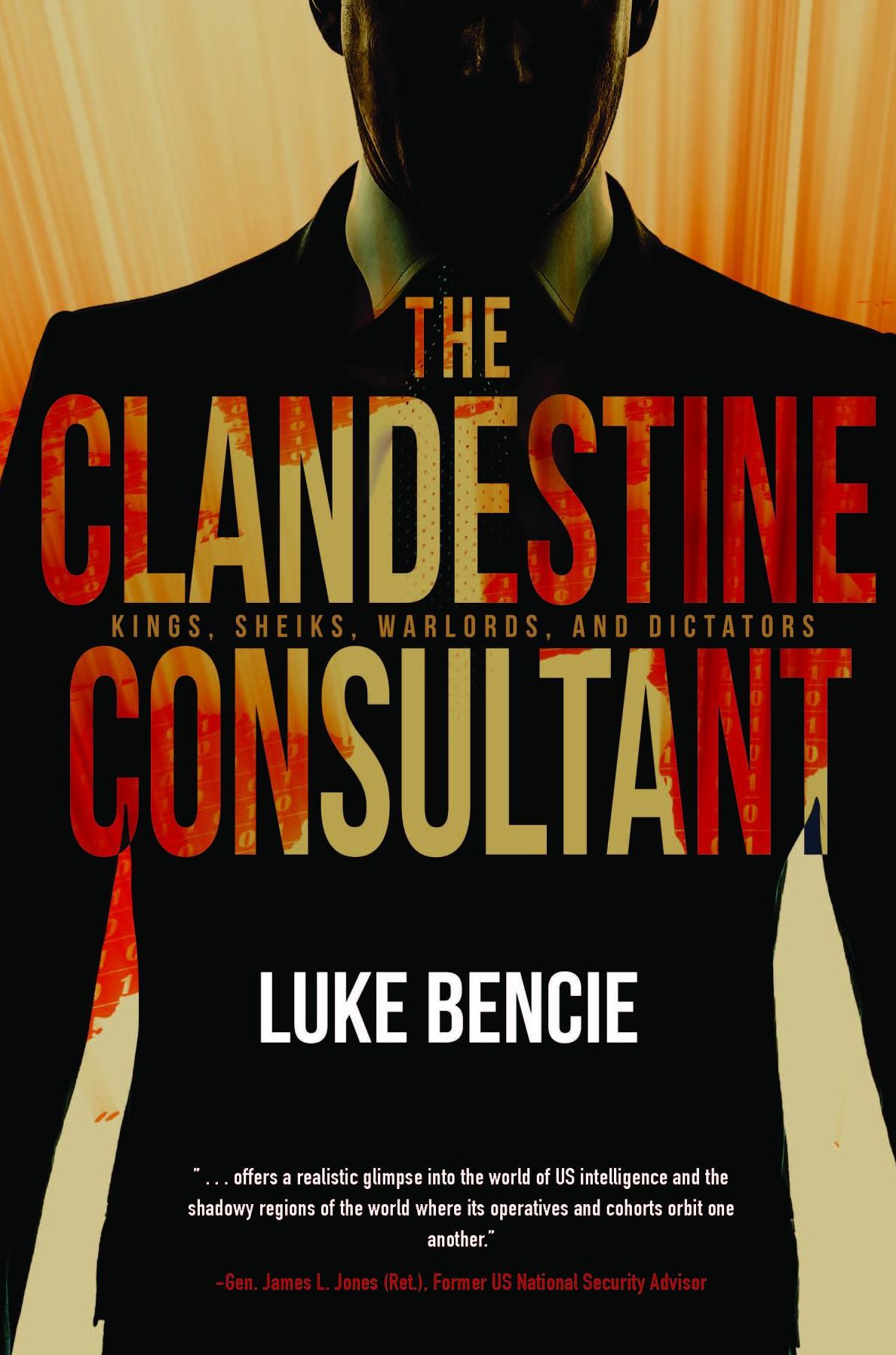 The Clandestine Consultant: Kings, Sheiks, Warlords, and Dictators