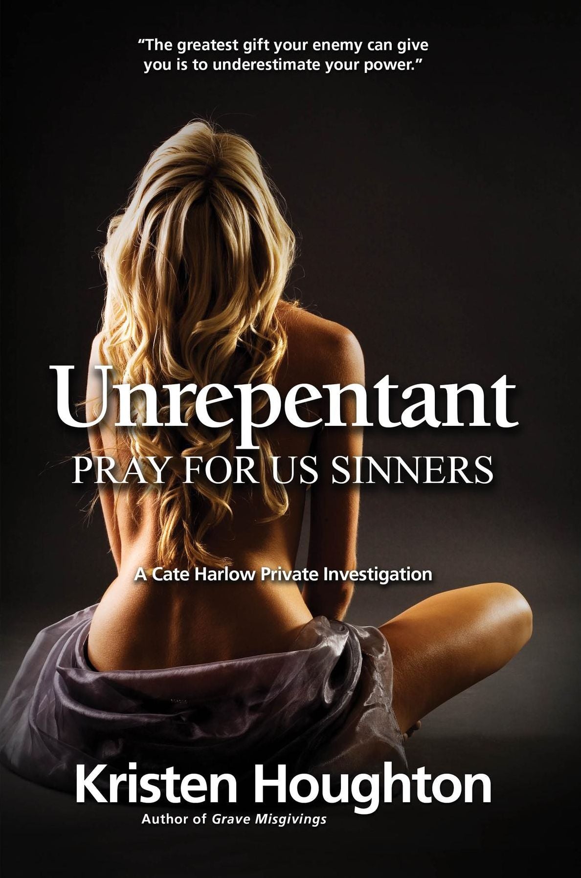 Unrepentant: Pray For Us Sinners