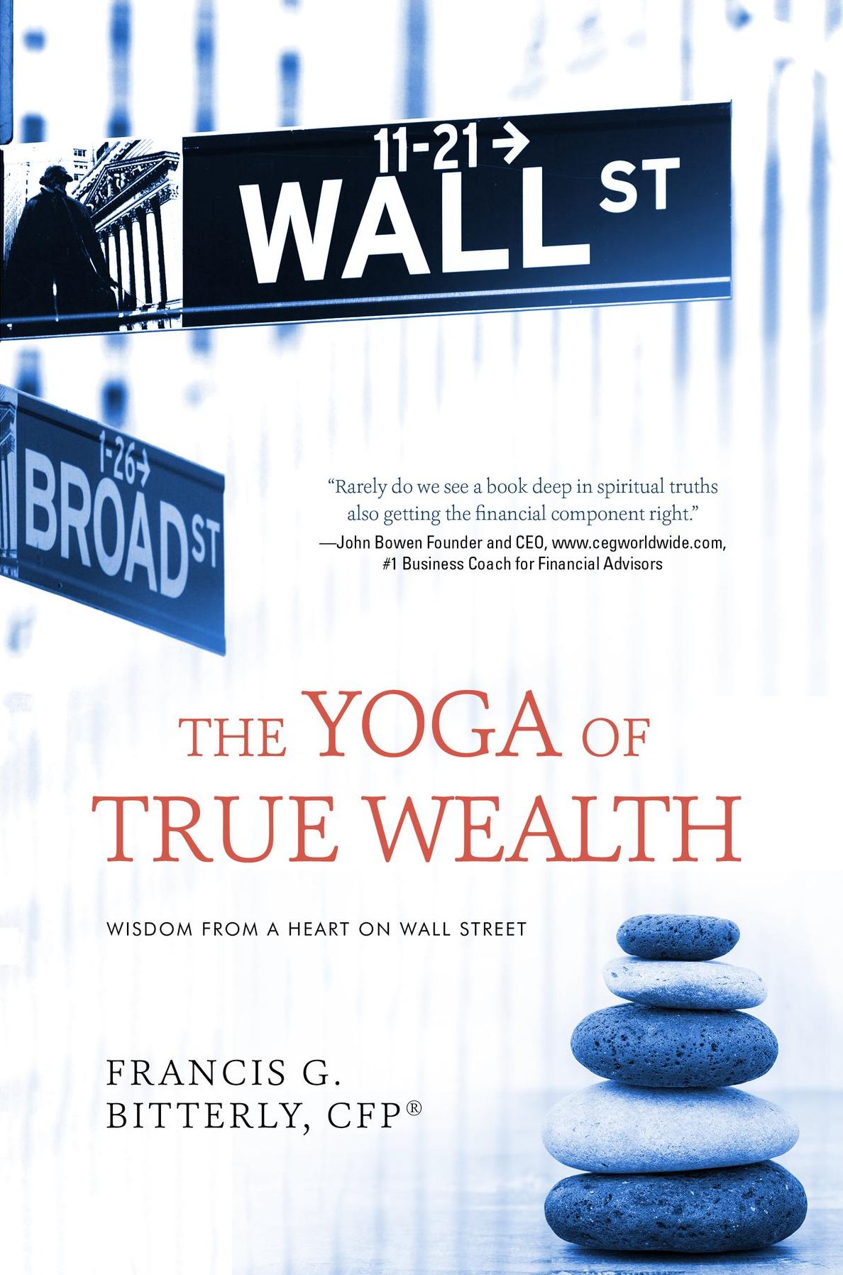 The Yoga of True Wealth: Wisdom From a Heart on Wall Street