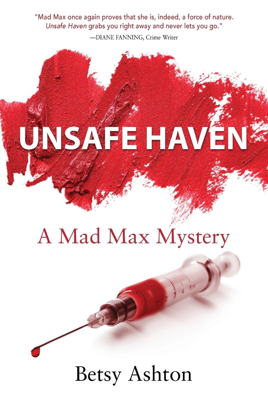 UNSAFE HAVEN