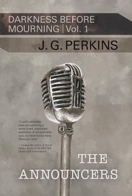 The Announcers: (Darkness Before Mourning, Volume I)