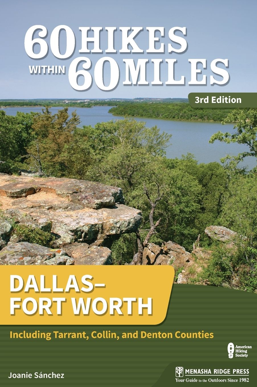 60 Hikes Within 60 Miles: Dallas/Fort Worth: Includes Tarrant, Collin, and Denton Counties