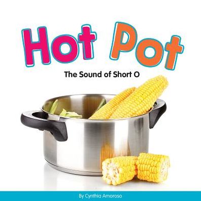 Hot Pot : The Sound of Short O