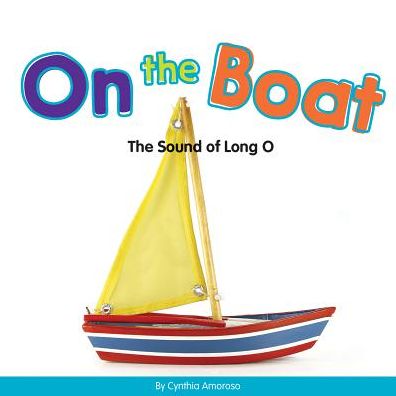 On the Boat : The Sound of Long O