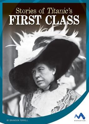 Stories of Titanic's First Class