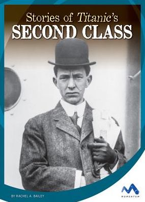 Stories of Titanic's Second Class
