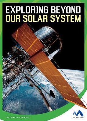 Exploring Beyond Our Solar System