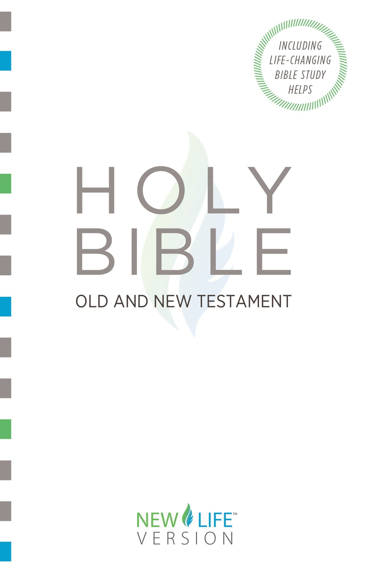 The Holy Bible - Old and New Testament: New Life Version