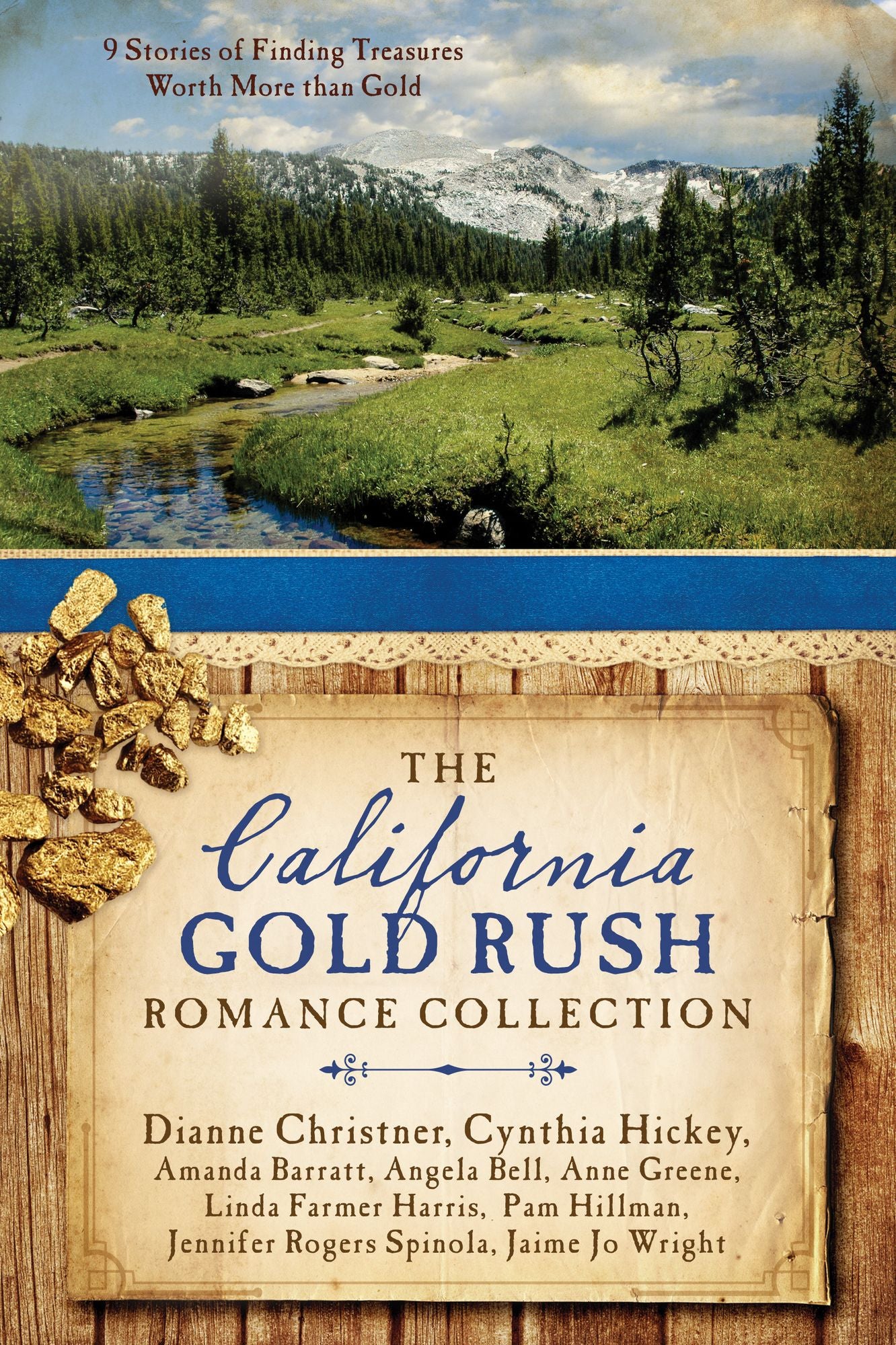 The California Gold Rush Romance Collection: 9 Stories of Finding Treasures Worth More than Gold