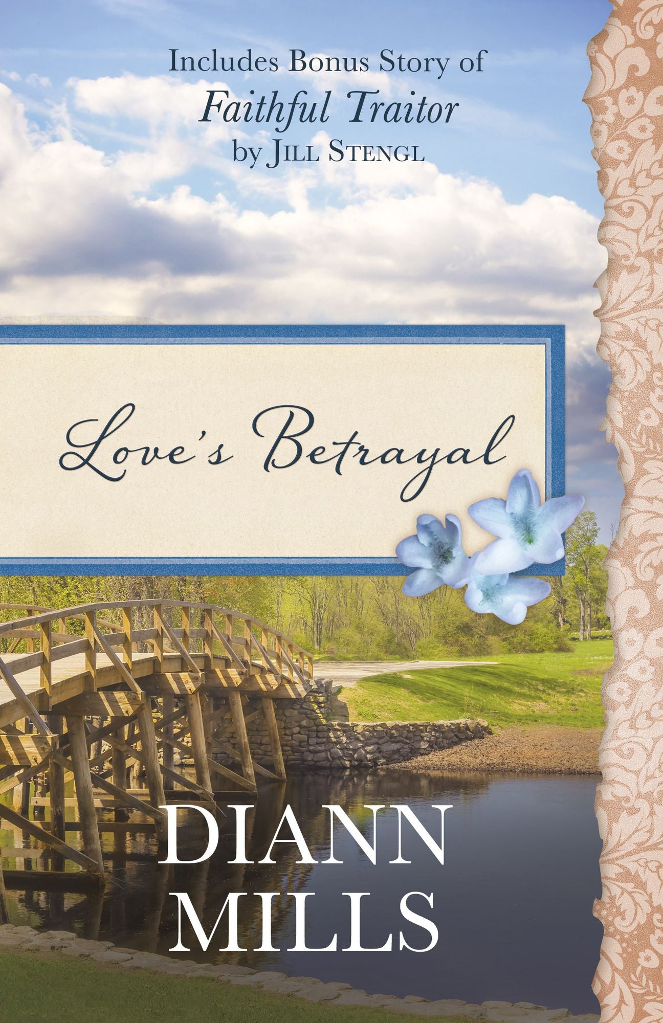 Love's Betrayal: Also Includes Bonus Story of Faithful Traitor by Jill Stengl