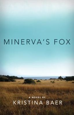 Minerva's Fox: A Novel