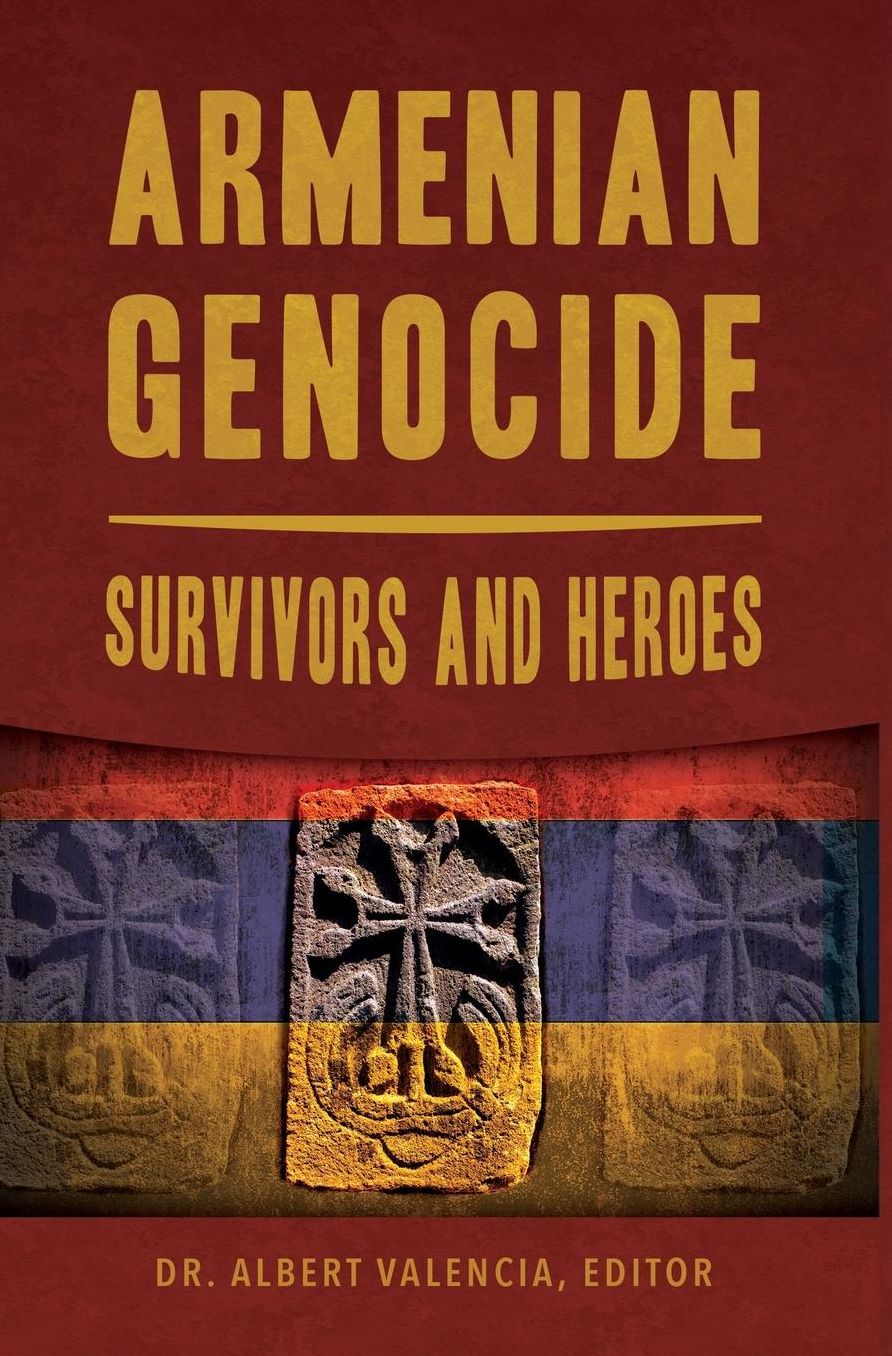 Armenian Genocide: Survivors and Heroes