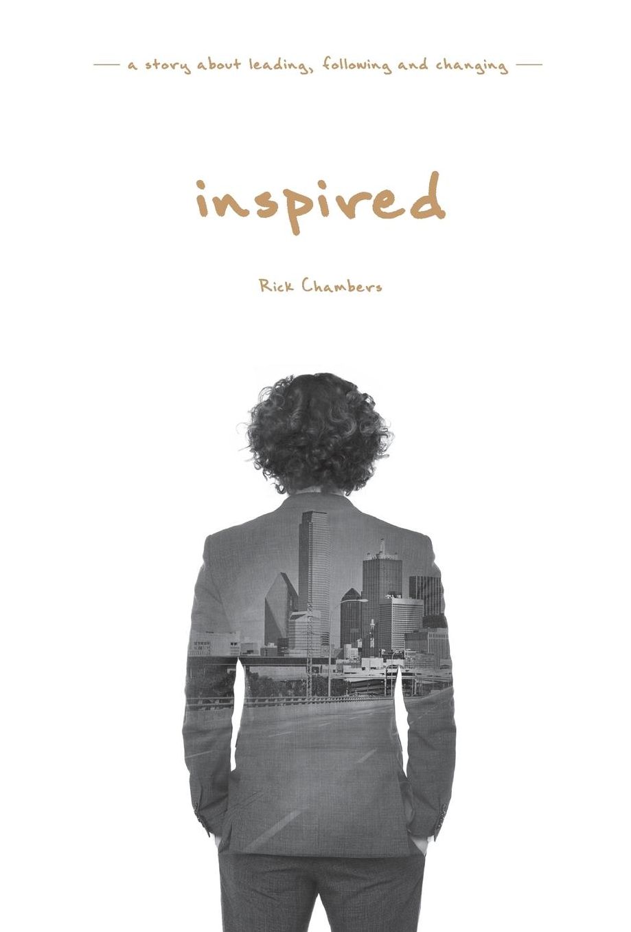 Inspired: A Story About Leading, Following and Changing