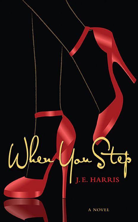 When You Step: A Novel