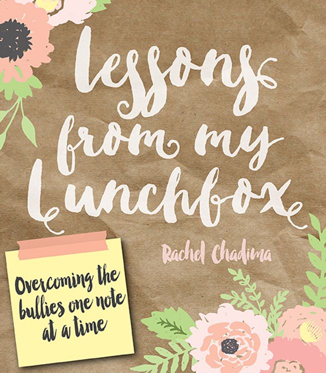 Lessons from My Lunchbox: Overcoming the Bullies One Note at a Time