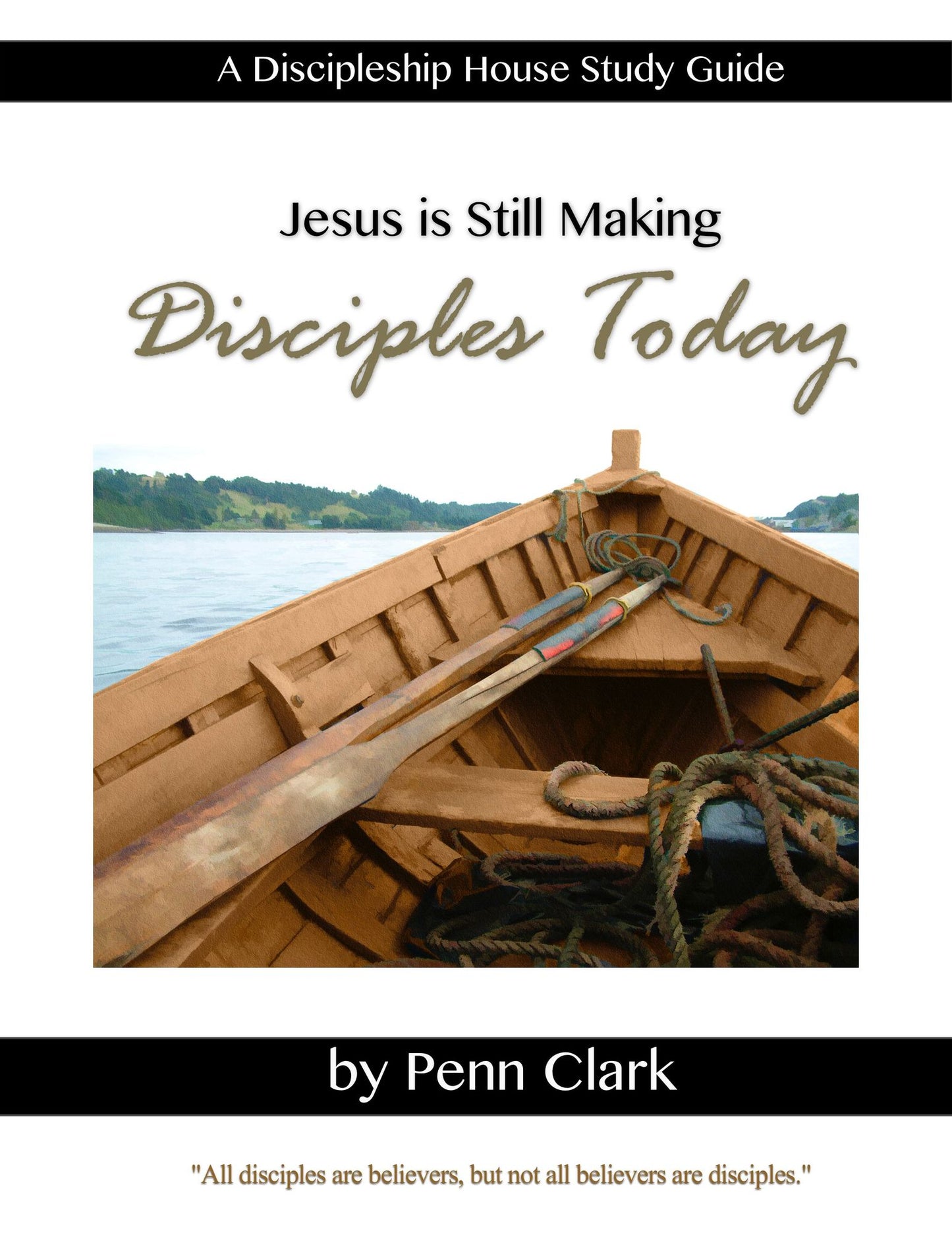 Making Disciples Today: "All disciples are believers, but not all believers are disciples."