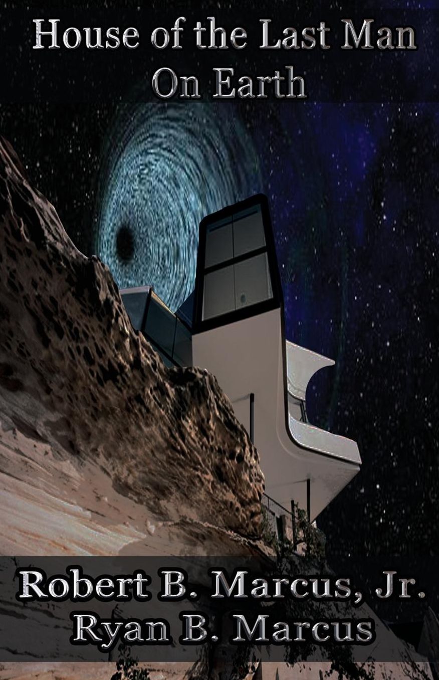House of the Last Man On Earth
