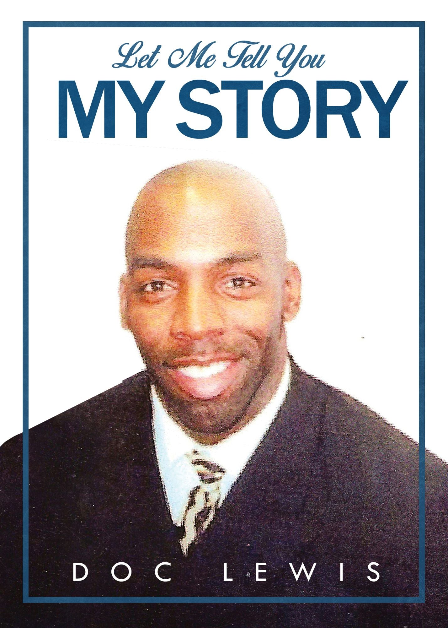 Let Me Tell You My Story