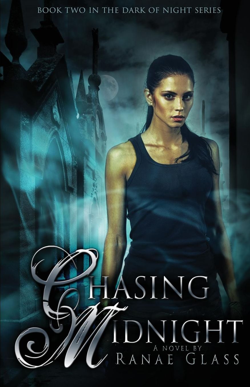 Chasing Midnight: Book Two in the Dark of Night Series