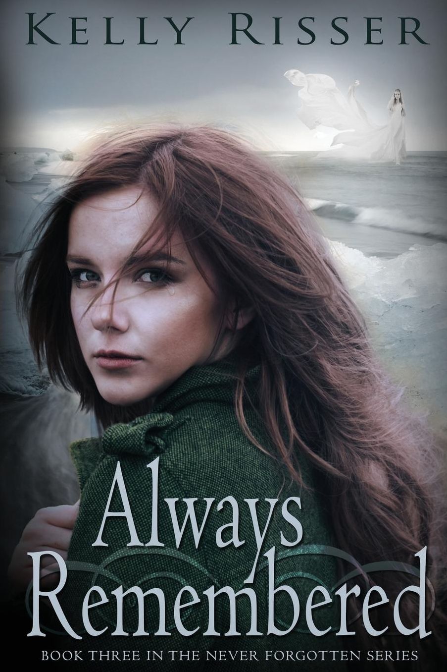 Always Remembered: Book Three in the Never Forgotten Series