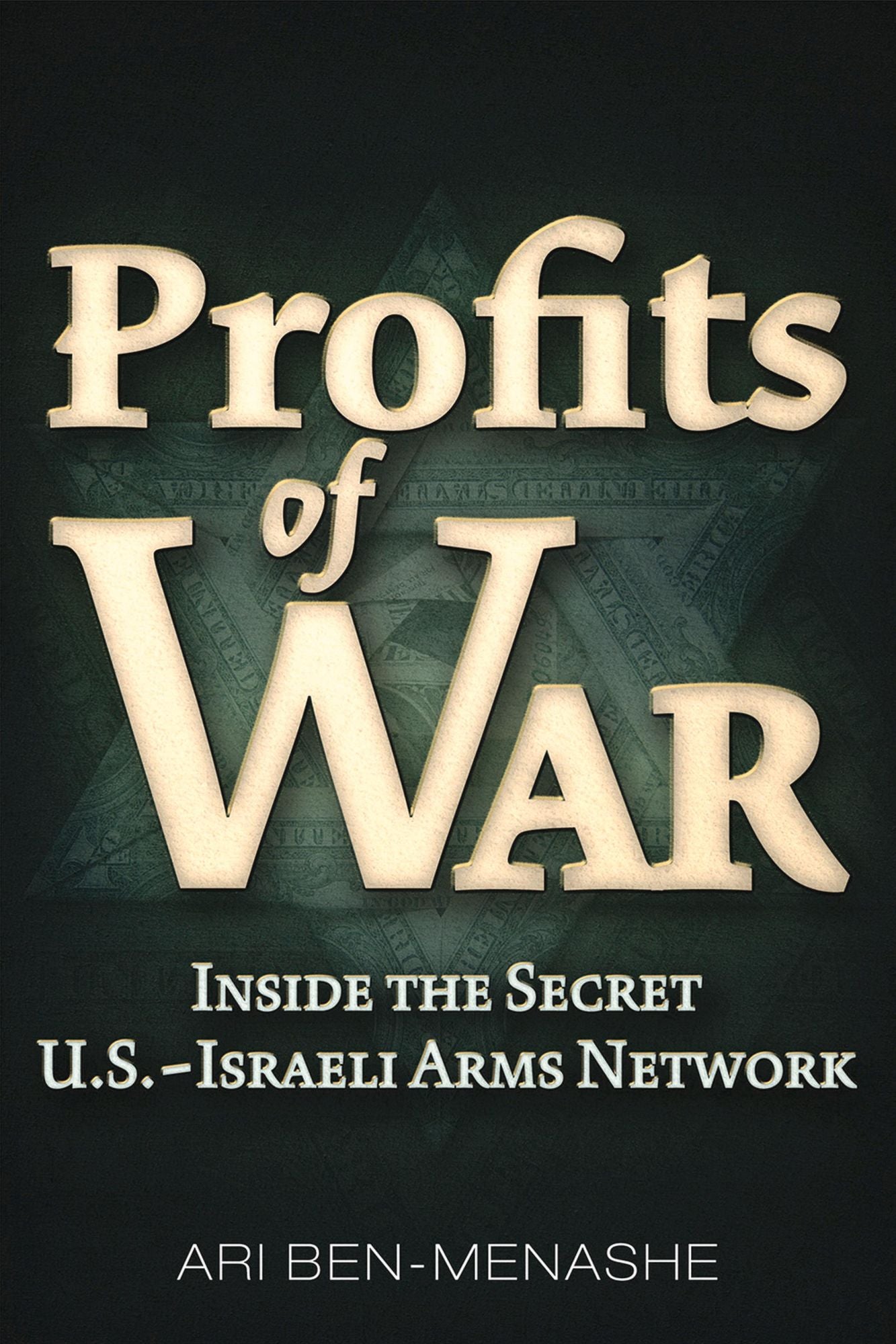 Profits of War: Inside the Secret U.S.-Israeli Arms Network
