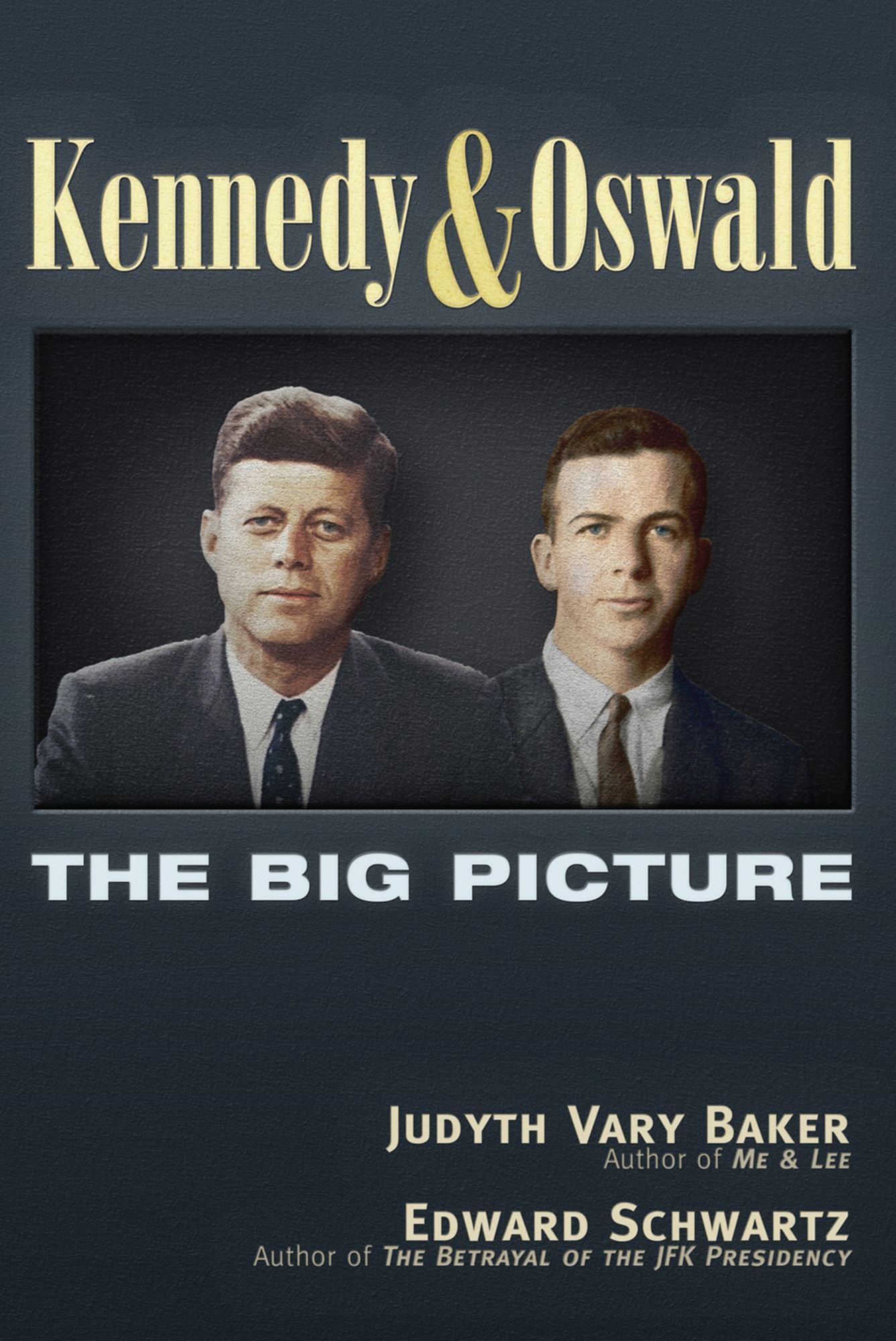 Kennedy and Oswald: The Big Picture
