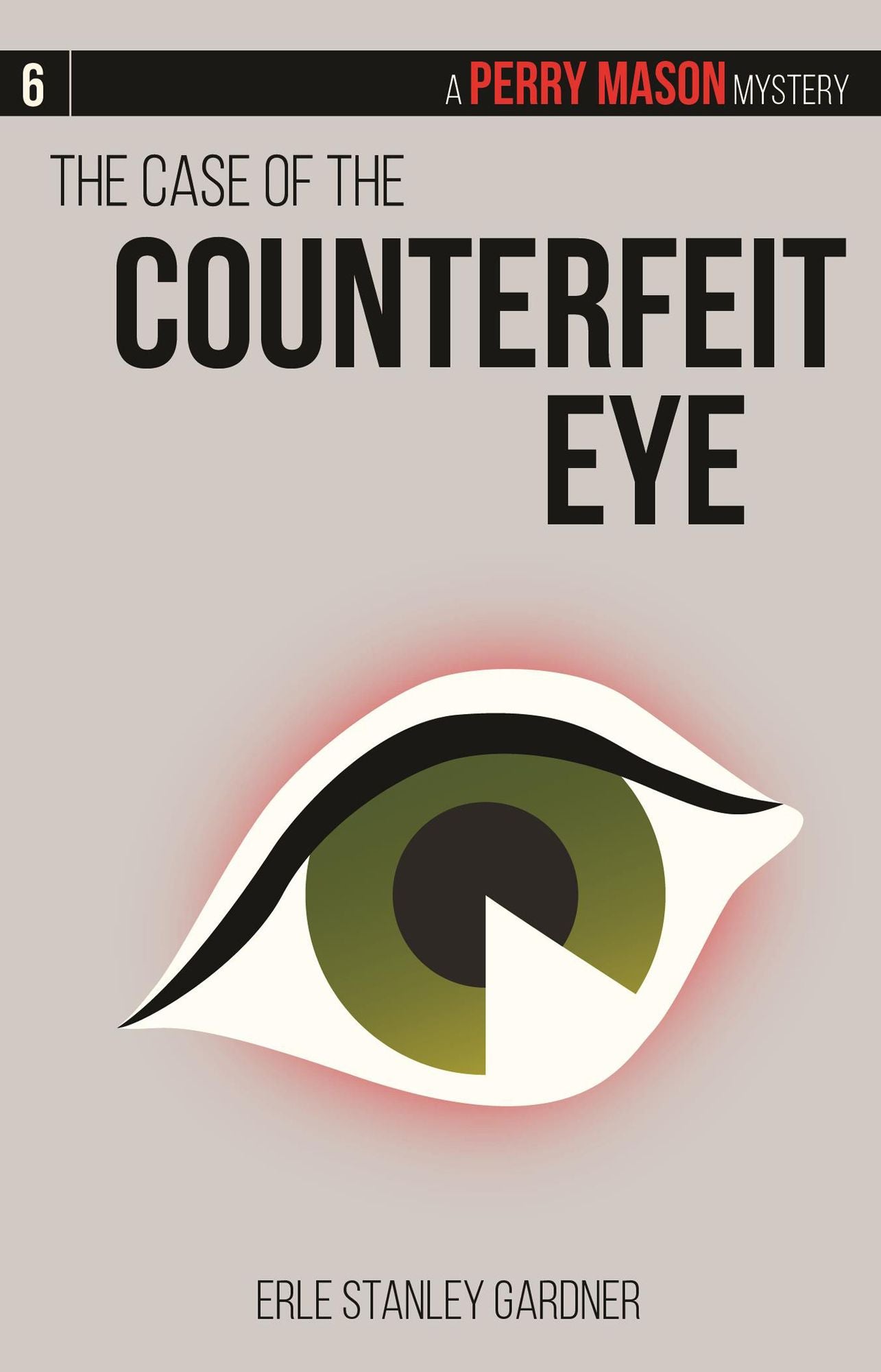 The Case of the Counterfeit Eye (Perry Mason Series #6)