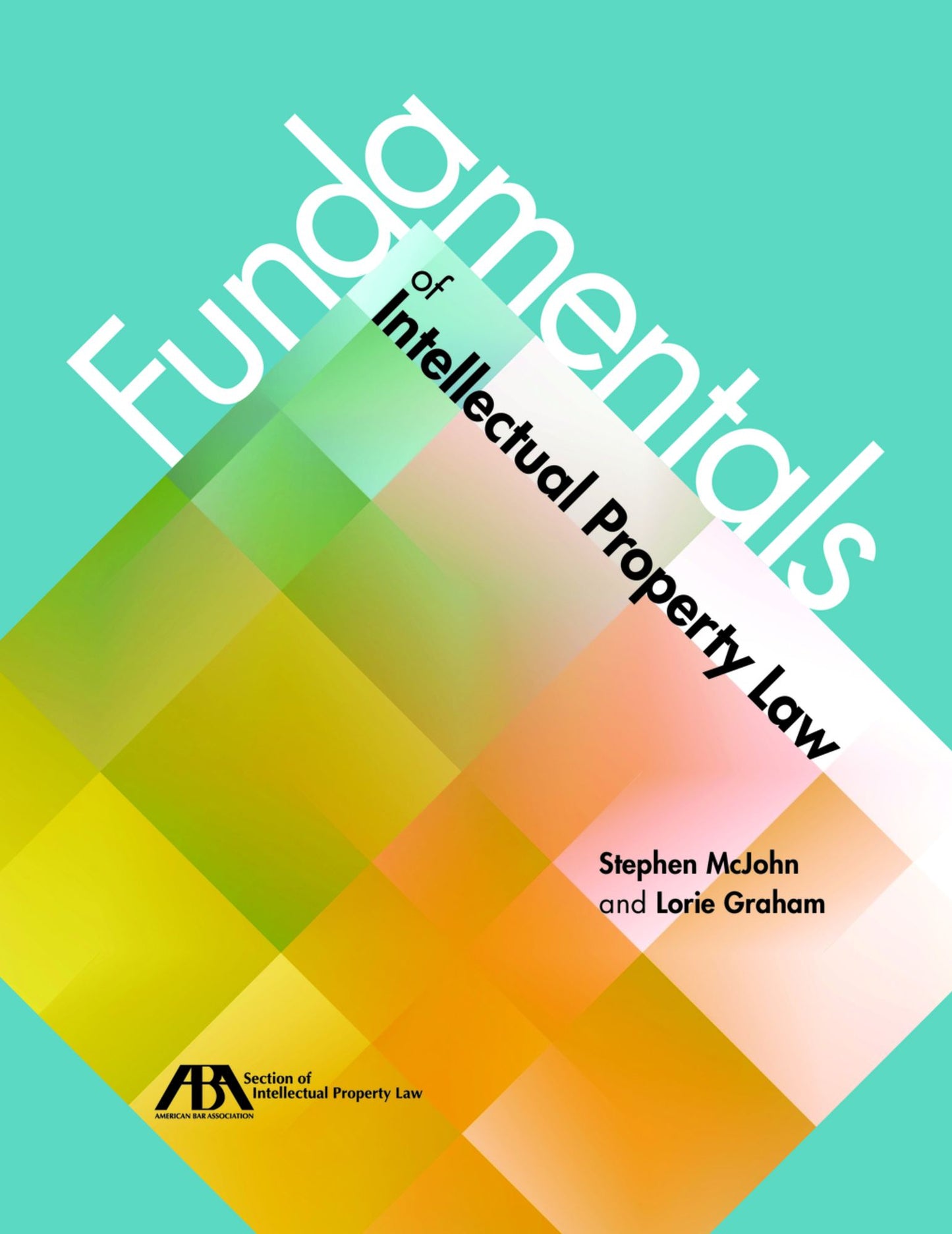 Fundamentals of Intellectual Property Law