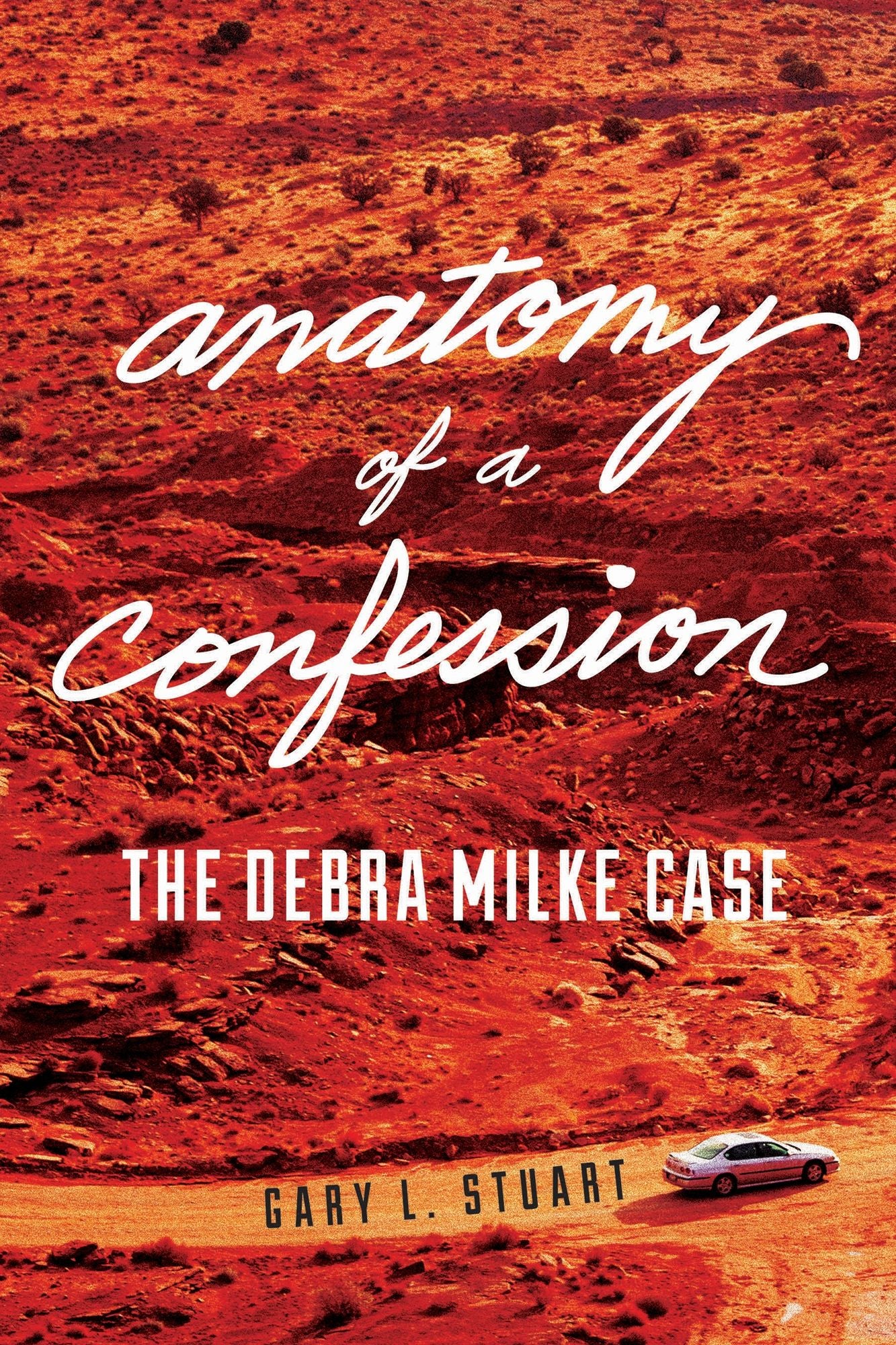 Anatomy of a Confession: The Debra Milke Case