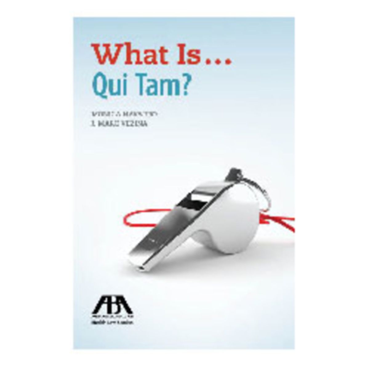 What Is...Qui Tam?