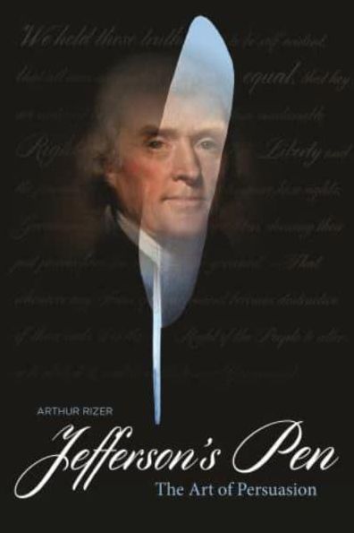Jefferson's Pen: The Art of Persuasion