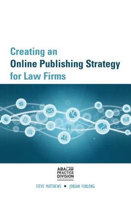 Creating an Online Publishing Strategy for Law Firms