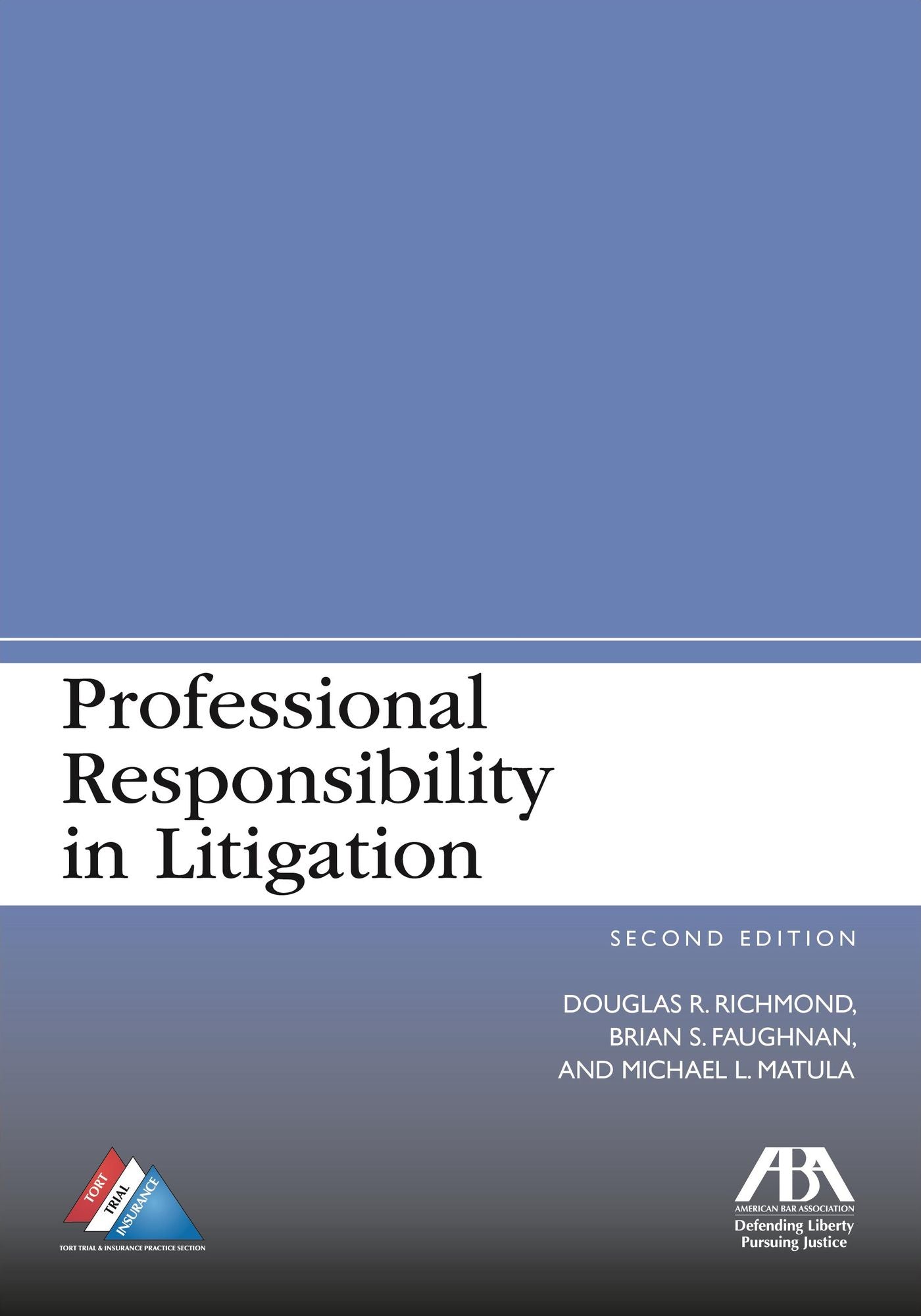 Professional Responsibility in Litigation