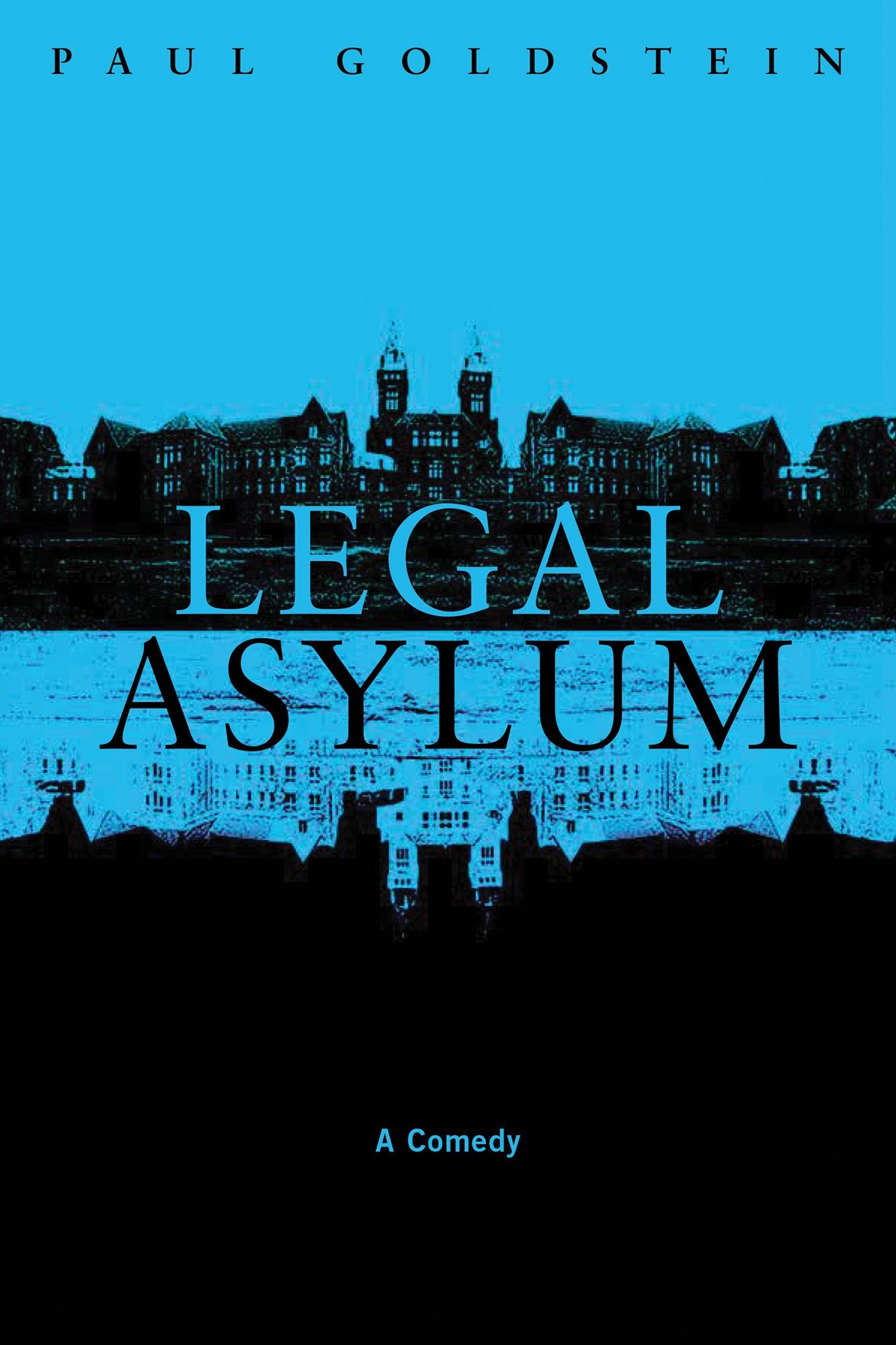 Legal Asylum: A Comedy