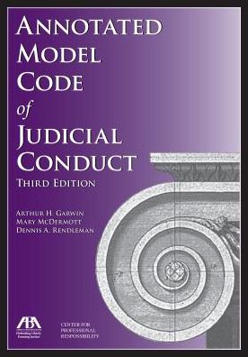 Annotated Model Code of Judicial Conduct