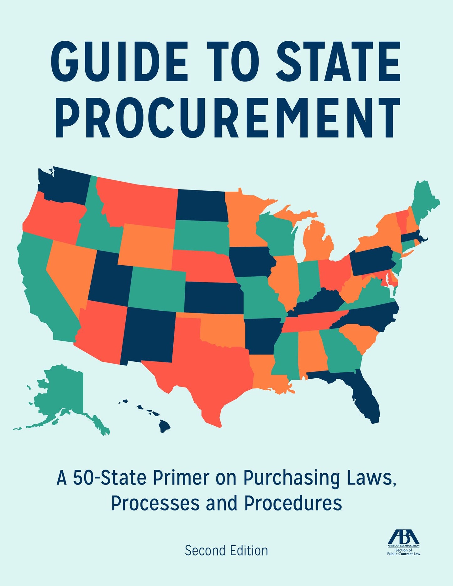 Guide to State Procurement: A 50-State Primer on Purchasing Laws, Processes, and Procedures