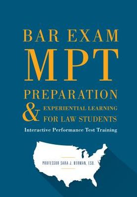 Bar Exam MPT Preparation & Experiential Learning For Law Students: Interactive Performance Test Training