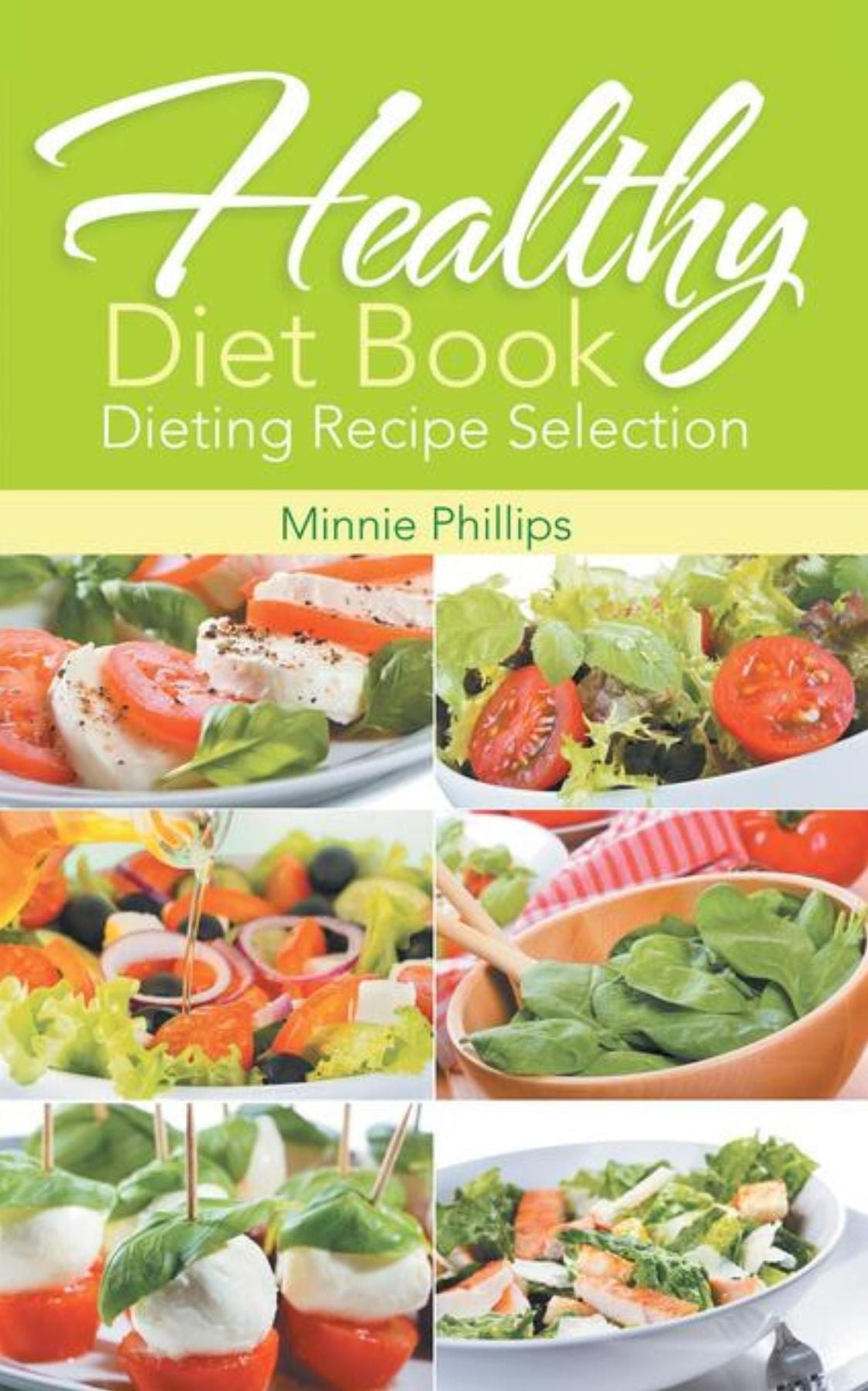 Healthy Diet Book: Dieting Recipe Selection