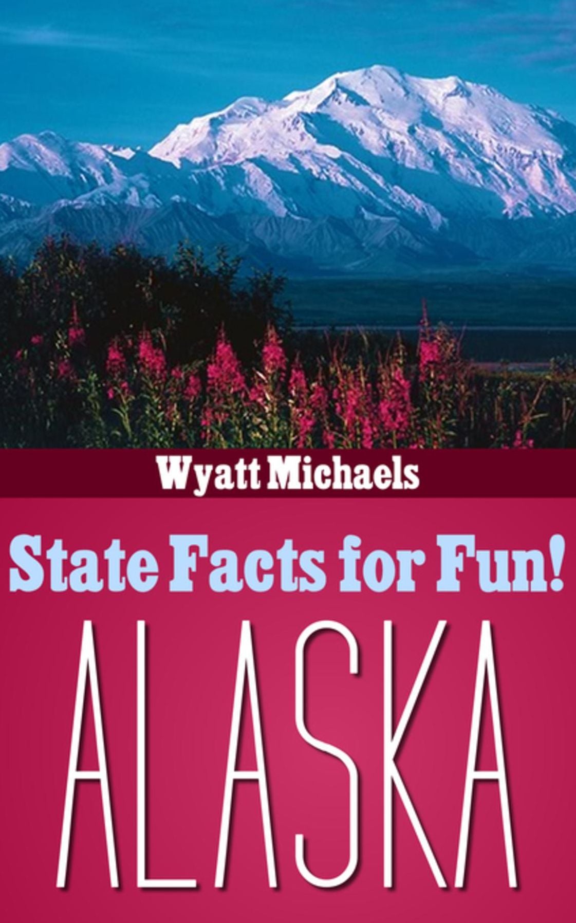 State Facts for Fun! Alaska