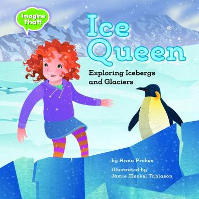 Ice Queen: Exploring Icebergs and Glaciers