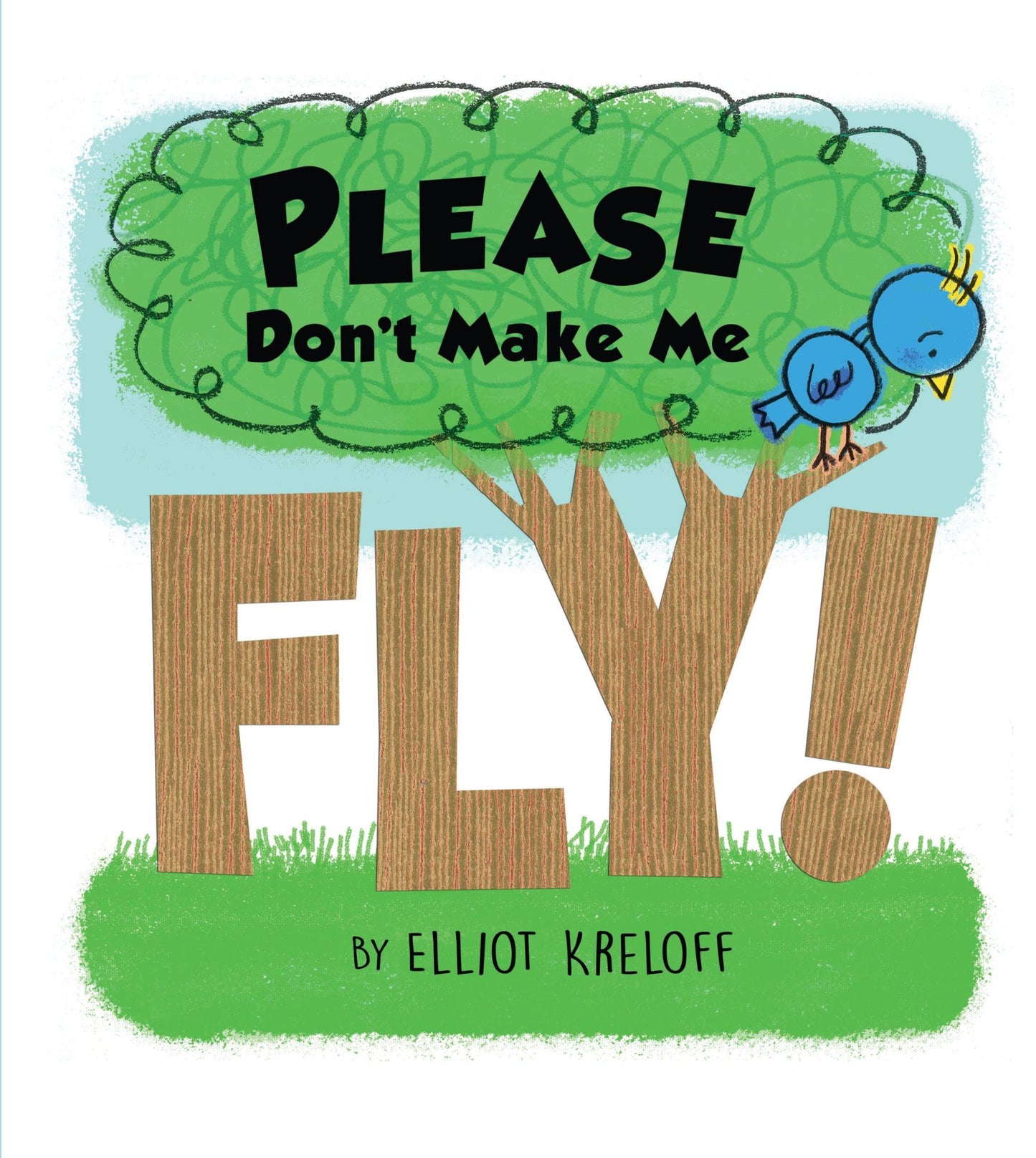 Please Don't Make Me Fly! A Growing-Up Story of Self-Confidence