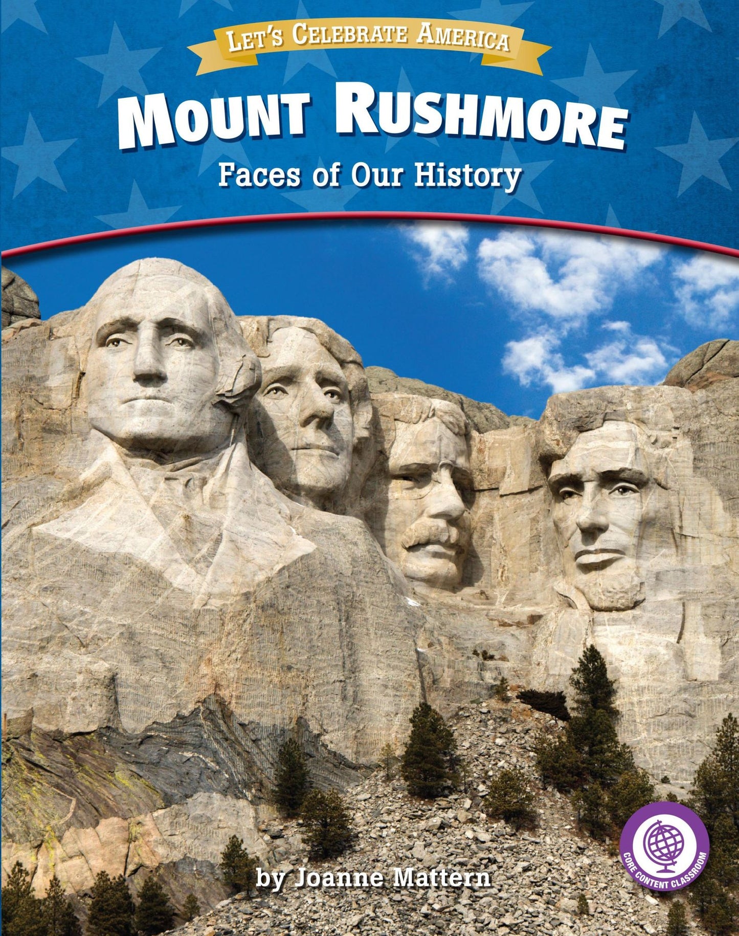 Mount Rushmore: Faces of Our History