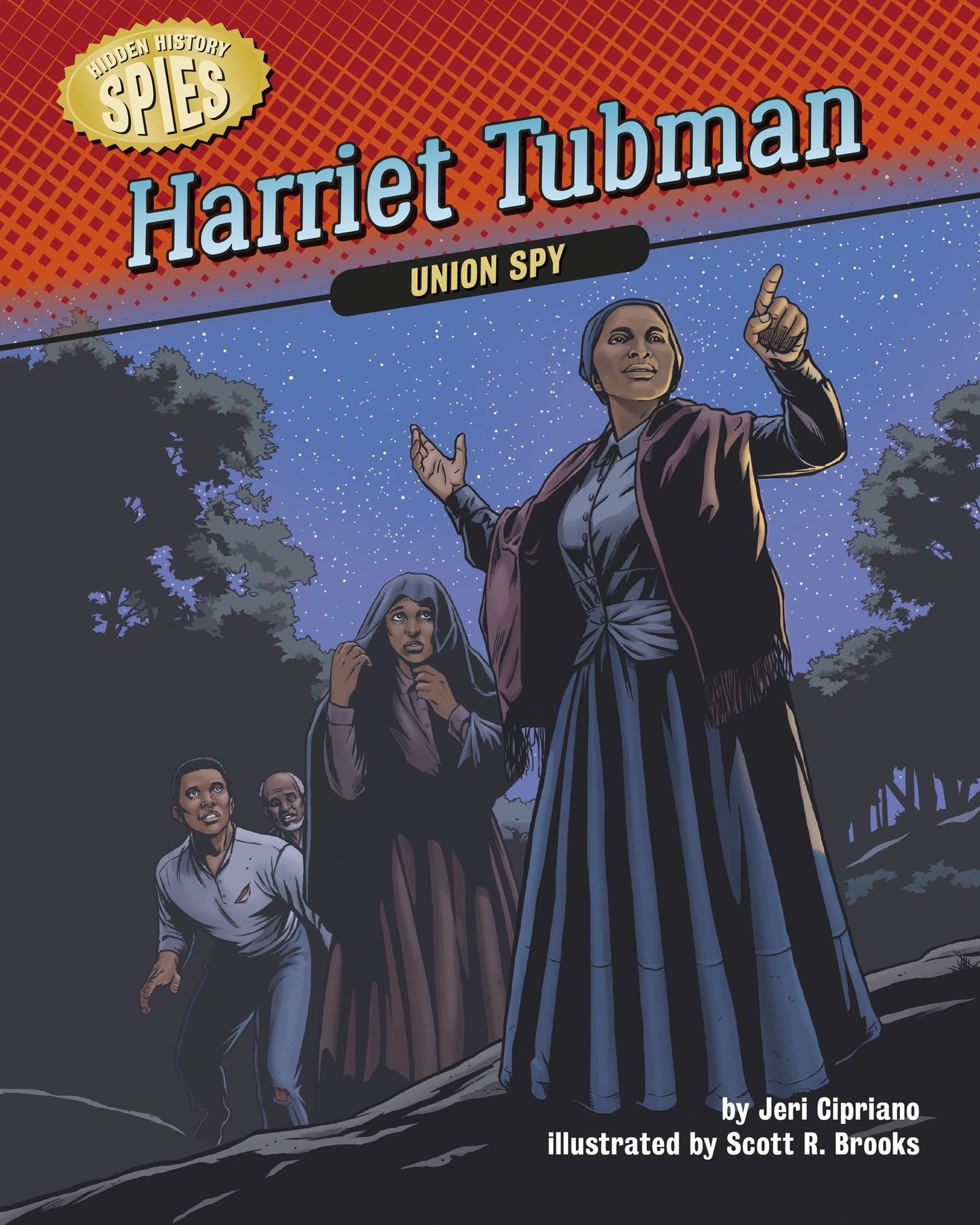 Harriet Tubman: Union Spy