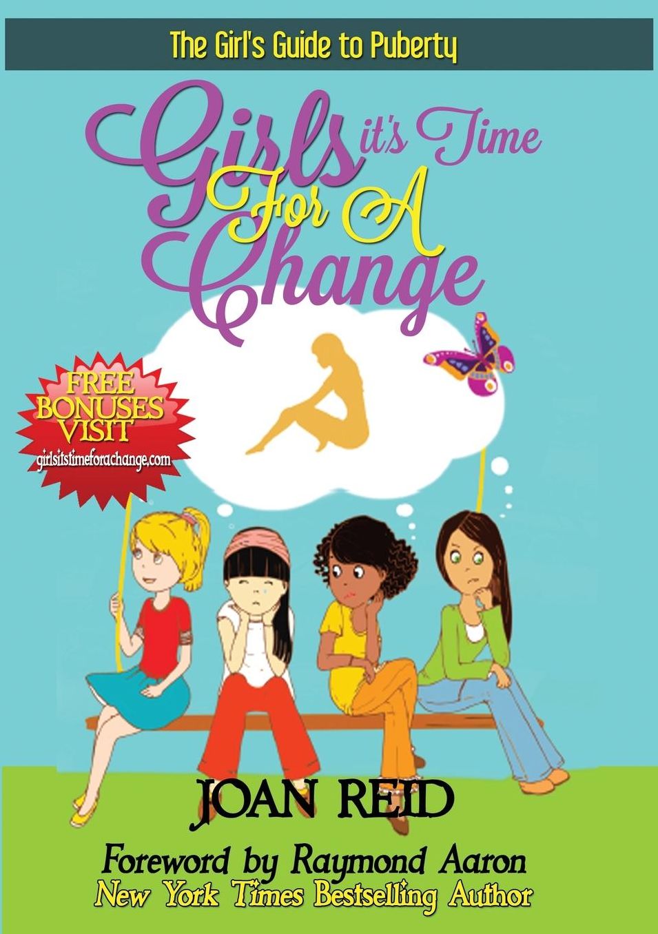Girls It's Time For A Change: The Girl's Guide To Puberty
