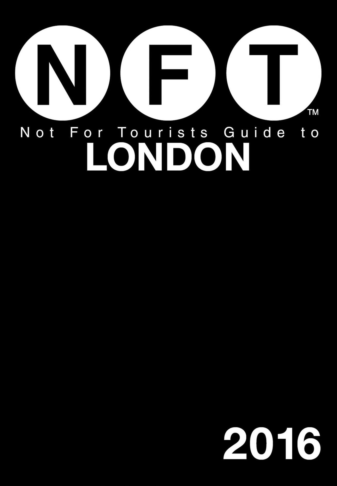 Not For Tourists Guide to London 2016