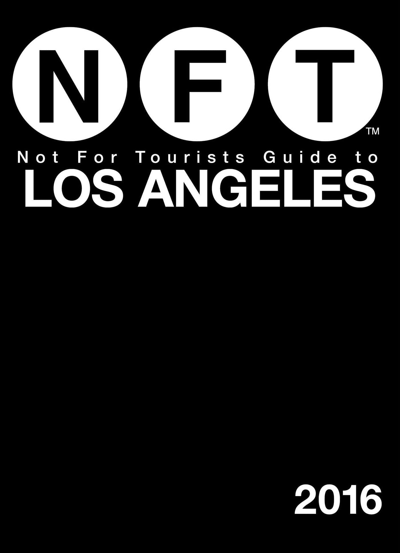 Not For Tourists Guide to Los Angeles 2016