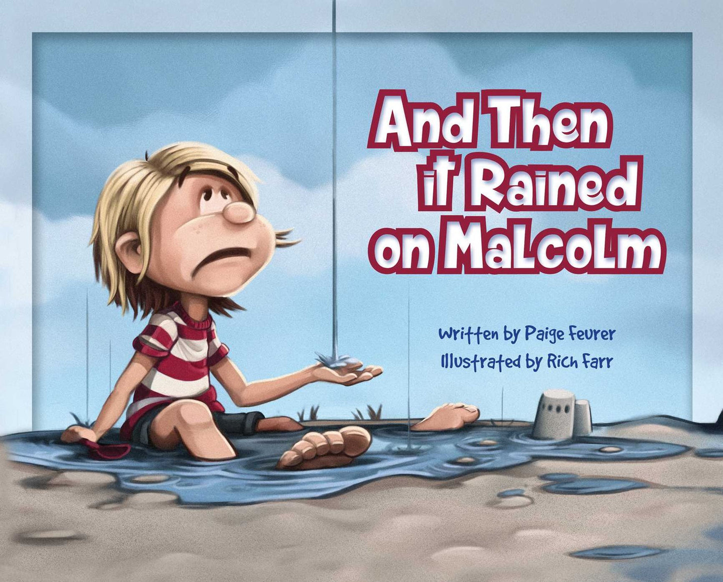And Then It Rained on Malcolm