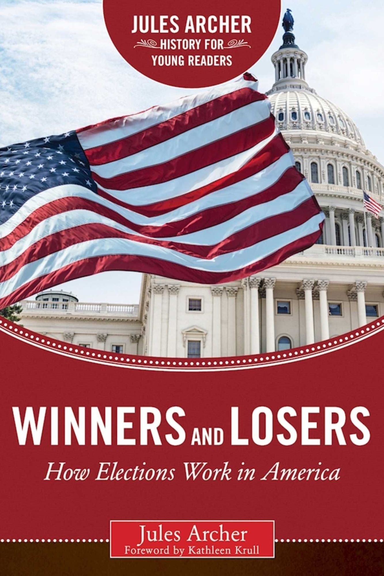 Winners and Losers: How Elections Work in America