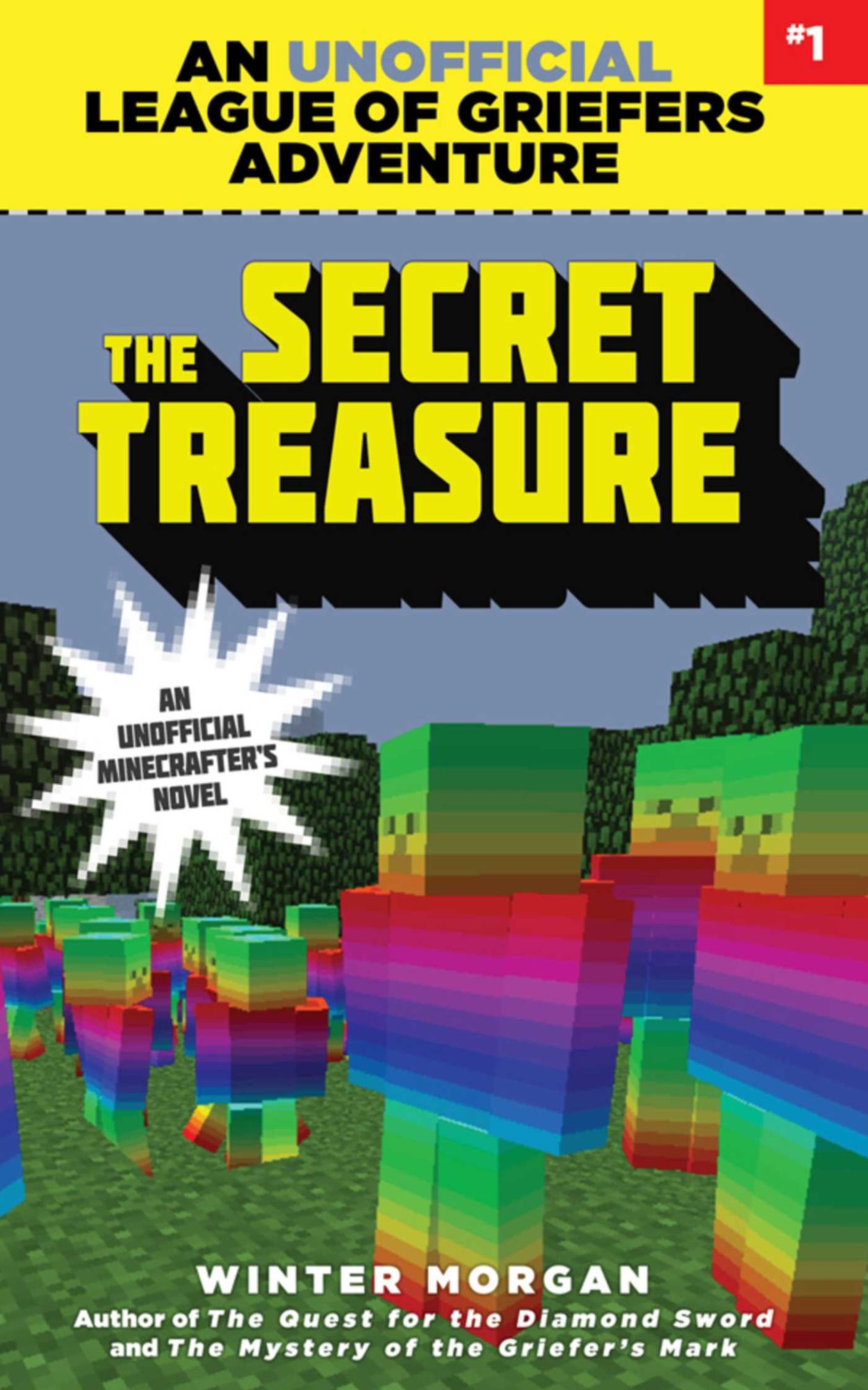 The Secret Treasure: An Unofficial League of Griefers Adventure, #1